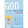 God at Your Wits' End