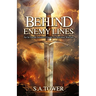 Behind Enemy Lines - An In-Depth Insider's Guide to Spiritual Warfare