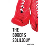 The Boxer's Soliloquy