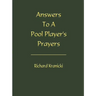 Answers to a Pool Player's Prayers