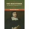 The Beatitudes: An exposition of Matthew 51-12