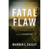 Fatal Flaw: A Cal Claxton Mystery
