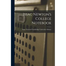 Issac Newton's College Notebook