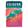 CoJourn: Harnessing the Power of Connection to Tune into Your Wisdom, Achieve Your Goals, and Create the Life You Want