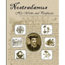 Nostradamus His Works and Prophecies