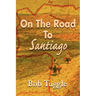 On the Road to Santiago