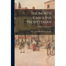 The North Carolina Presbyterian; 1864: Jan. 6-1865: Mar. 8