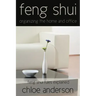 Feng Shui: Organizing the Home and Office Feng Shui Rules Explained