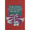 The Path to No-Self: Life at the Center