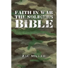 Faith in War the Soldiers Bible