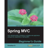 Spring MVC: Beginner's Guide