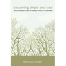 Becoming Simple and Wise: Moral Discernment in Dietrich Bonhoeffer's Vision of Christian Ethics