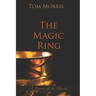 The Magic Ring: A Journey of the Unseen