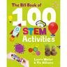 The Big Book of 100 Stem Activities: Science Technology Engineering Math