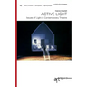 Active Light: Issues of Light in Contemporary Theatre