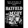 Kingdom Of The Hollow, The Story Of The Hatfields And McCoys