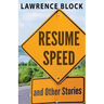 Resume Speed and Other Stories