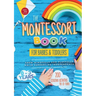 The Montessori Book for Babies and Toddlers: 200 creative activities for at-home to help children from ages 0 to 3 - grow mindfully and playfully whil