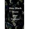 How Black Were Our Valleys: A 30th Commemoration of the 1984/85 Miners' Strike