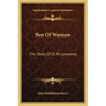 Son Of Woman: The Story Of D. H. Lawrence