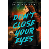 Don't Close Your Eyes