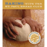 Baking with the St Paul Bread Club: Recipes, Tips, and Stories