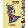 Cuautlan: A Chicano Codex