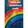 Occupational Safety and Health: Guidance for workers' awareness of the use of safety and occupational health