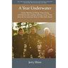 A Year Underwater: Twelve Months of Diving, Fraternizing with Marine Life, and Just Having a Great Time, from the St. Lawrence River to West Palm Beac