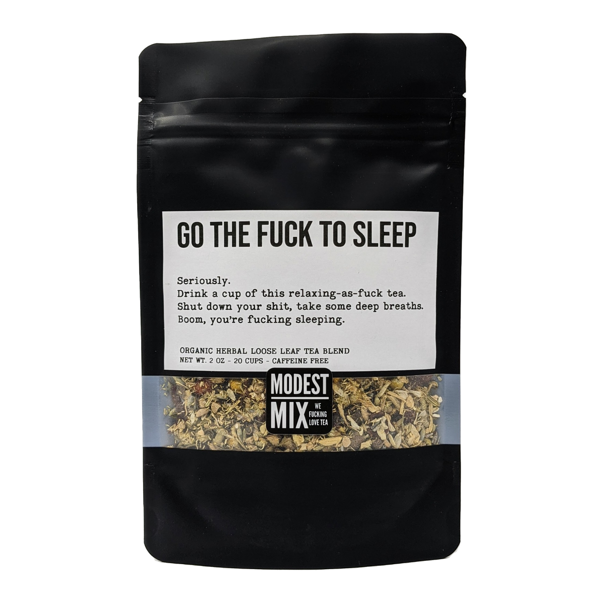 Go The F**k To Sleep - Sweet Floral Blend with Ginger, Fennel & Rose Hips by ModestMix Teas