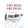 The Boys Are Dead: The Roboski Massacre and the Kurdish Question in Turkey