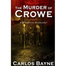 The Murder of Crowe: A Steampunk Whodunnit