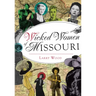 Wicked Women of Missouri