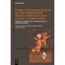 Family Constellations in Contemporary Ibero-American and Slavic Literatures: Historical Imaginary, Transnationality, Narrative Form