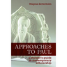 Approaches to Paul