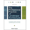 The Professional Practice of Landscape Architecture
