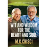 Papa Cado's Book of Wisdom: Wit and Wisdom for the Heart and Soul