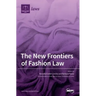 The New Frontiers of Fashion Law
