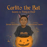Carlito the Bat Learns to Trick-or-Treat