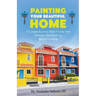 Painting Your Beautiful Home