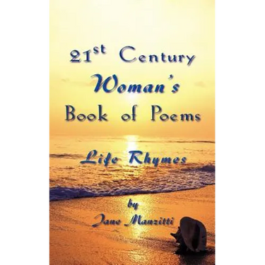 21st Century Woman's Book of Poems: Life Rhymes