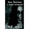 Dark Ascension: A Demon Anthology