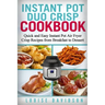 Instant Pot Duo Crisp Cookbook: Quick and Easy Instant Pot Air Fryer Crisp Recipes from Breakfast to Dessert
