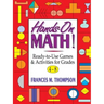 Hands-On Math!: Ready-To-Use Games & Activities for Grades 4-8