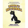 Where's Butterball: Adventures of a Courageous Cat
