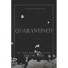 Quarantined: A Forbidden Dark Romance (Book 1 of The Quarantine Series)