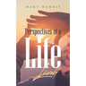 Perspectives of a Life Lived