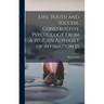 Life, Youth and Success, Constructive Psychology From A to Z, an Alphabet of Affimation [!]