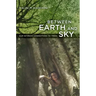 Between Earth and Sky: Our Intimate Connections to Trees