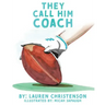 They Call Him Coach